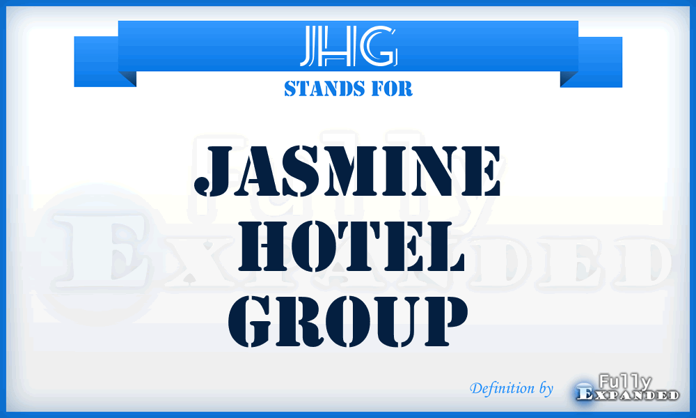 JHG - Jasmine Hotel Group