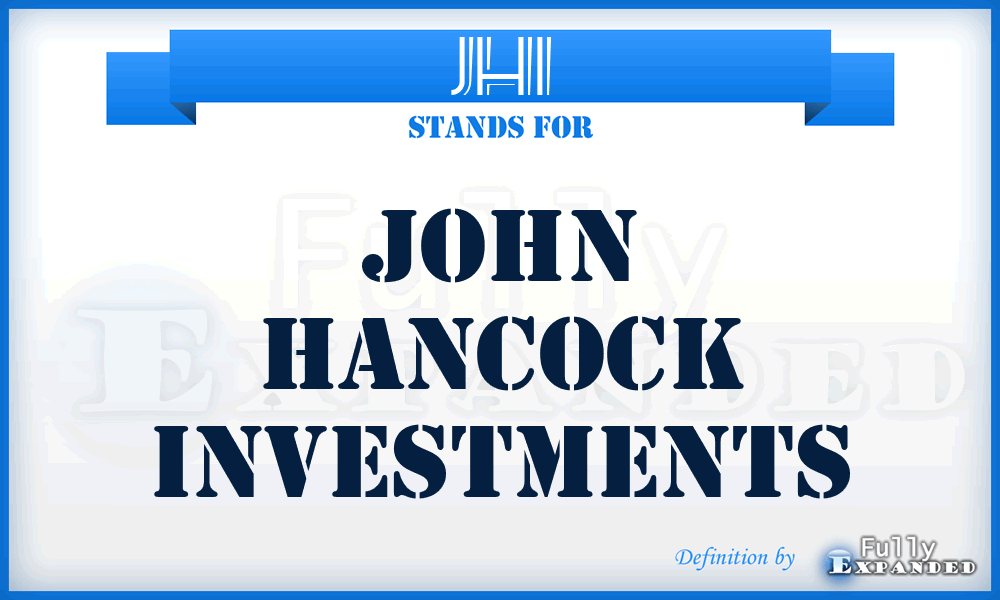 JHI - John Hancock Investments