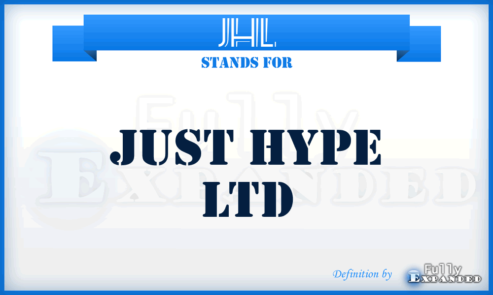JHL - Just Hype Ltd