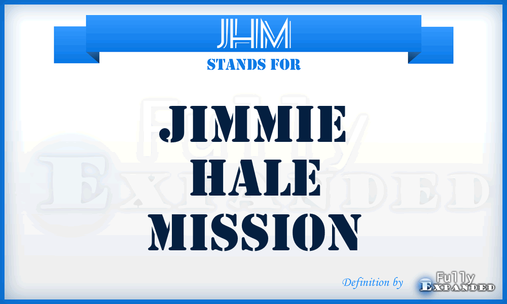 JHM - Jimmie Hale Mission