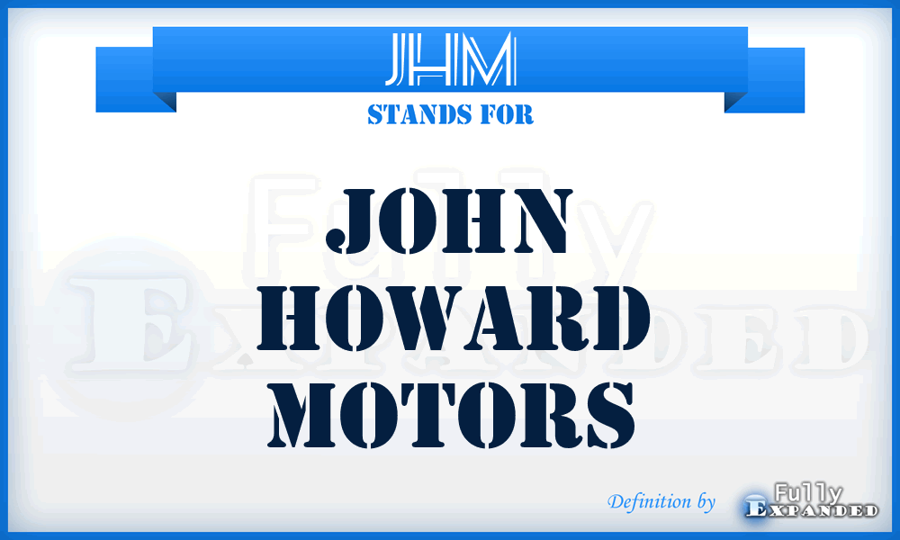 JHM - John Howard Motors