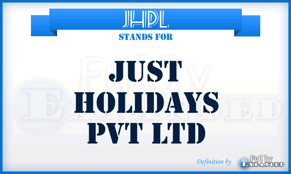 JHPL - Just Holidays Pvt Ltd