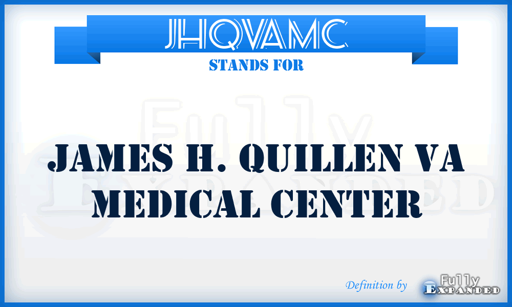 JHQVAMC - James H. Quillen VA Medical Center