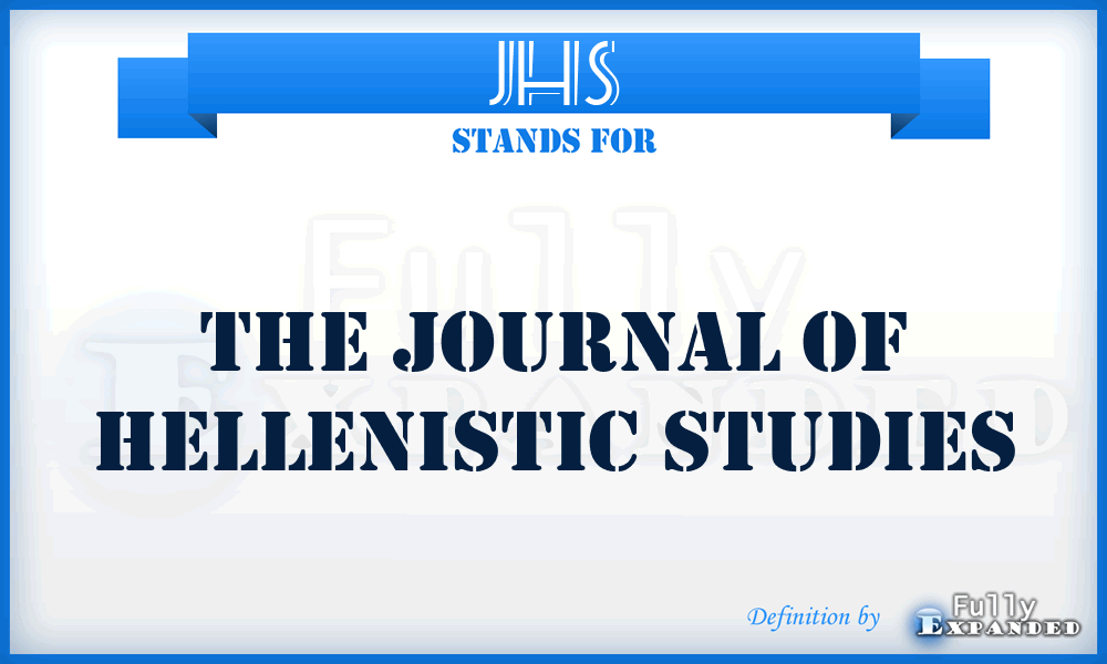 JHS - The Journal Of Hellenistic Studies