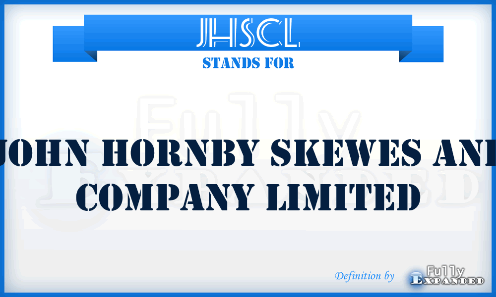 JHSCL - John Hornby Skewes and Company Limited