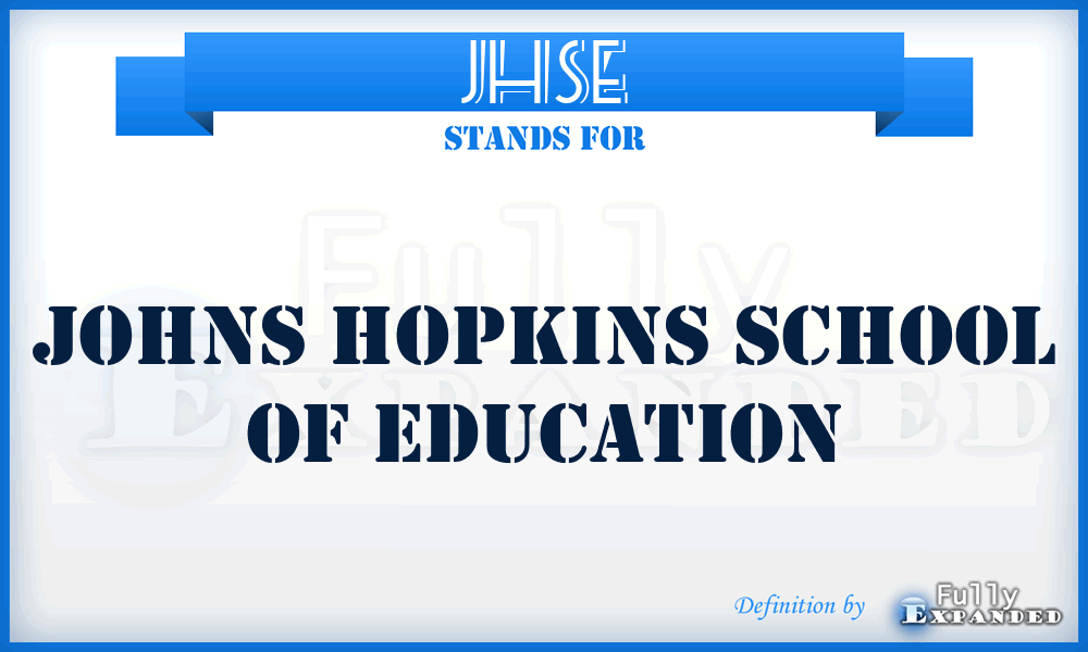 JHSE - Johns Hopkins School of Education