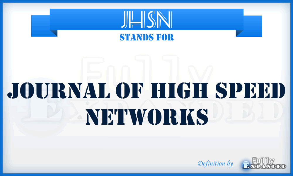 JHSN - Journal of High Speed Networks