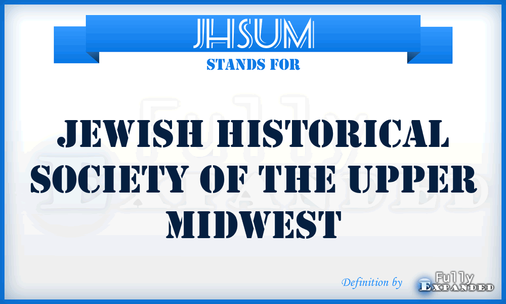 JHSUM - Jewish Historical Society of the Upper Midwest
