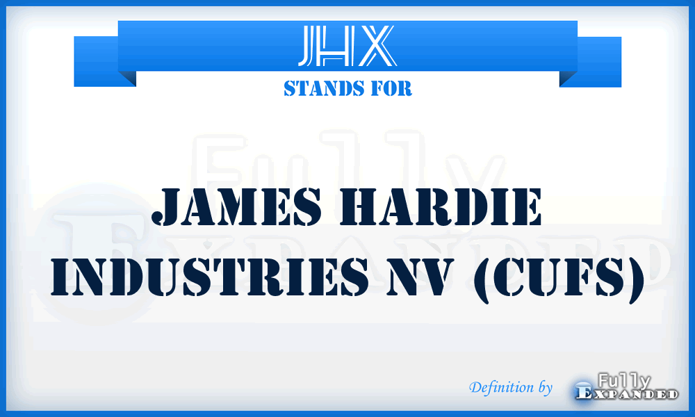 JHX - James Hardie Industries NV (CUFS)