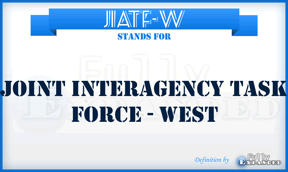 JIATF-W - Joint Interagency Task Force - West