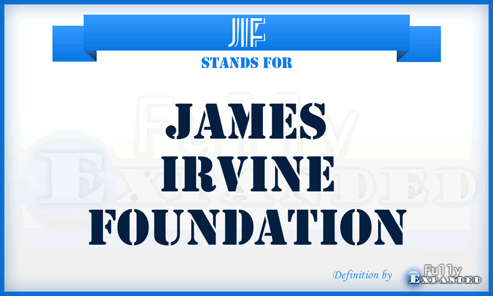 JIF - James Irvine Foundation