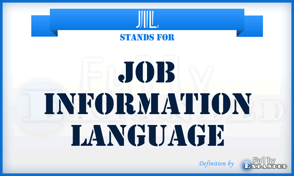 JIL - Job Information Language