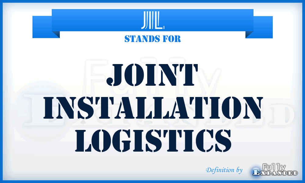 JIL - Joint Installation Logistics