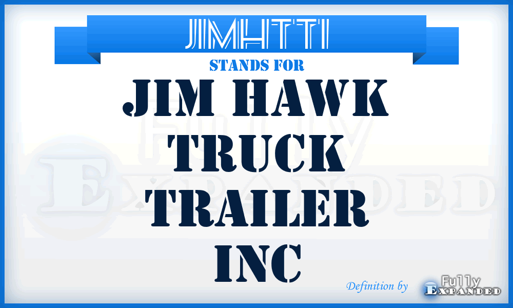 JIMHTTI - JIM Hawk Truck Trailer Inc