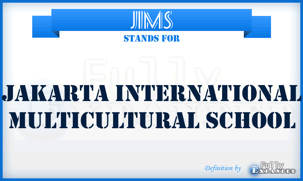 JIMS - Jakarta International Multicultural School