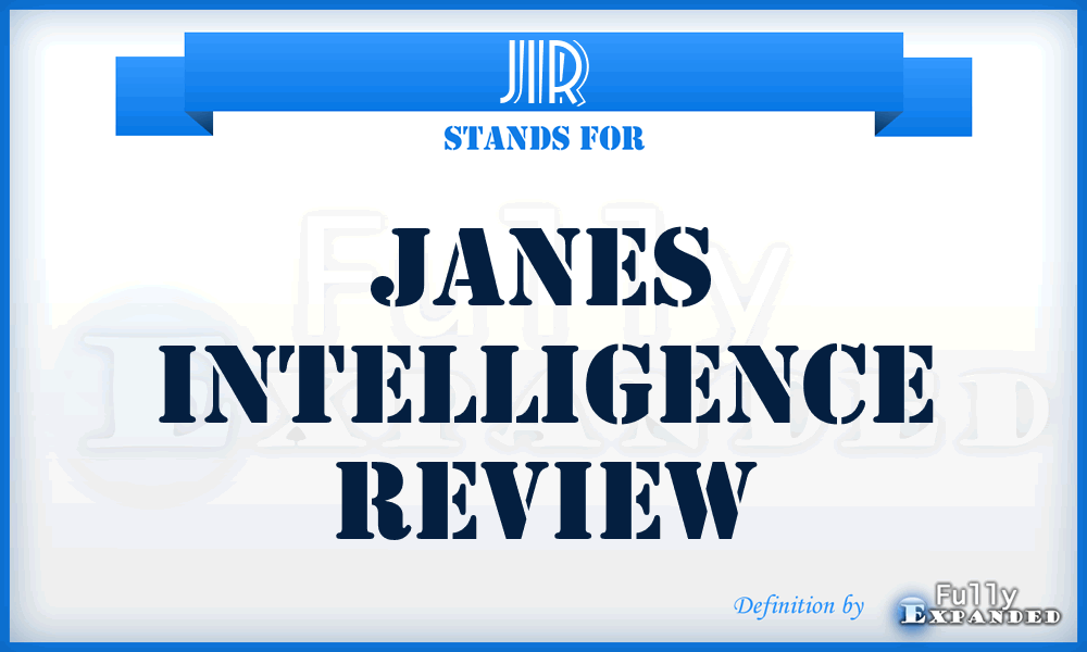 JIR - Janes Intelligence Review
