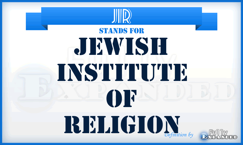 JIR - Jewish Institute of Religion