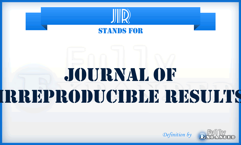JIR - Journal Of Irreproducible Results