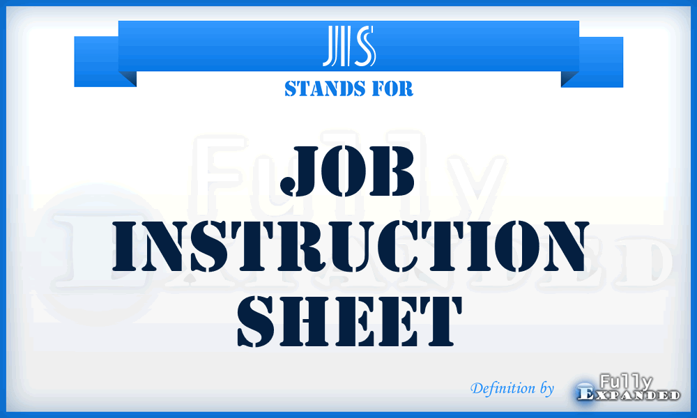 JIS - Job Instruction Sheet