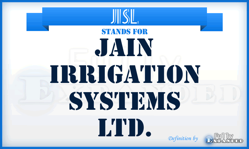 JISL - Jain Irrigation Systems Ltd.