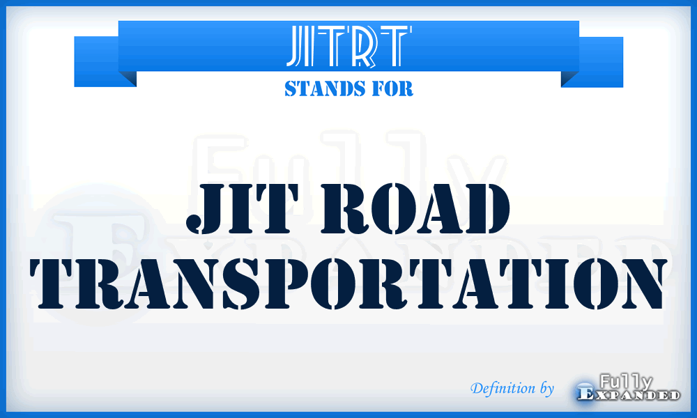 JITRT - JIT Road Transportation