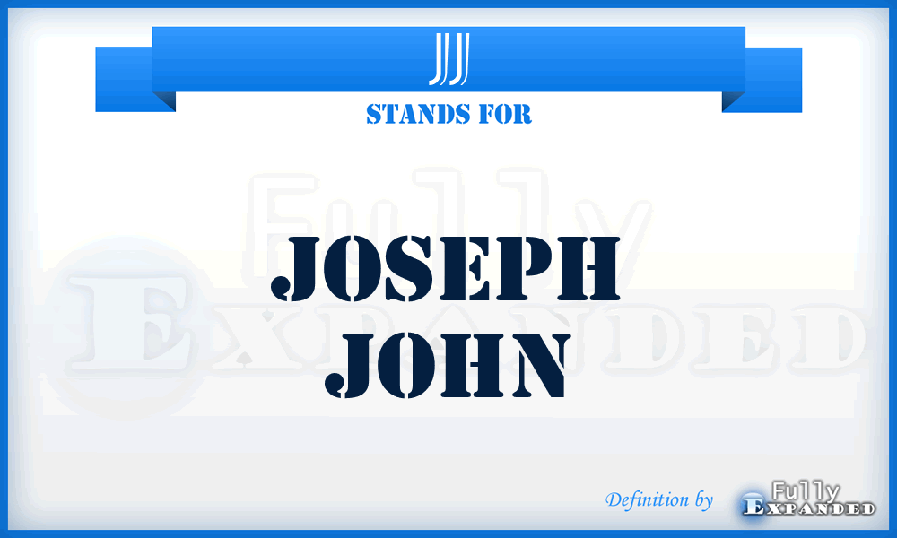 JJ - Joseph John