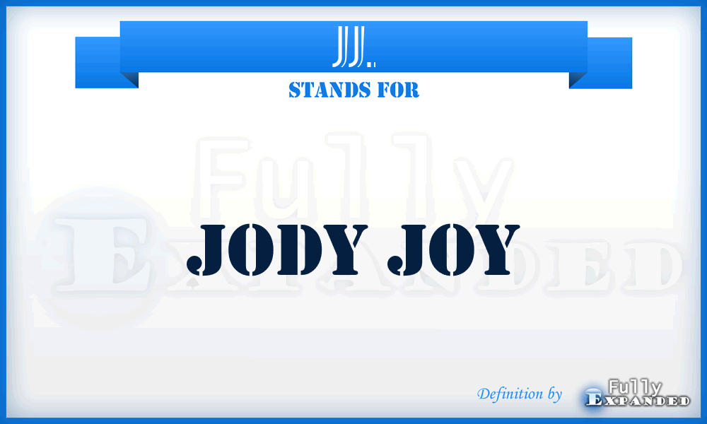 JJ. - Jody Joy