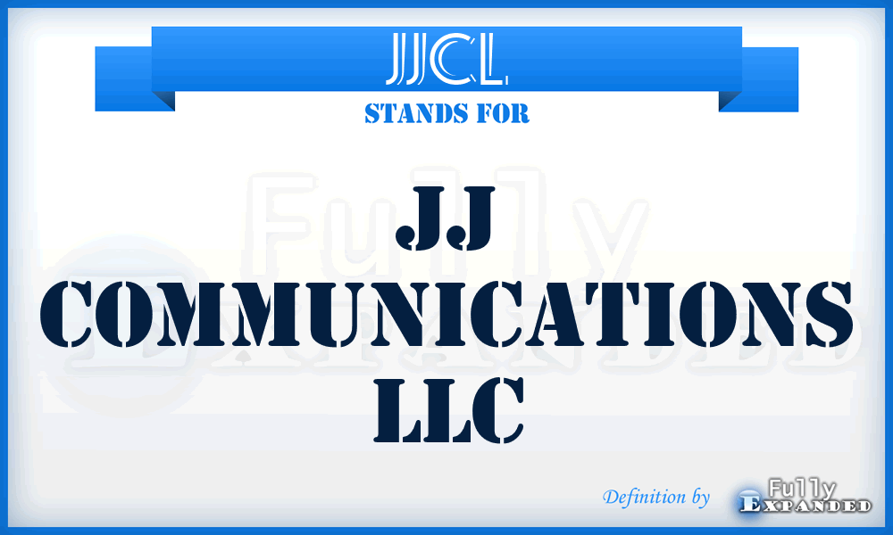 JJCL - JJ Communications LLC