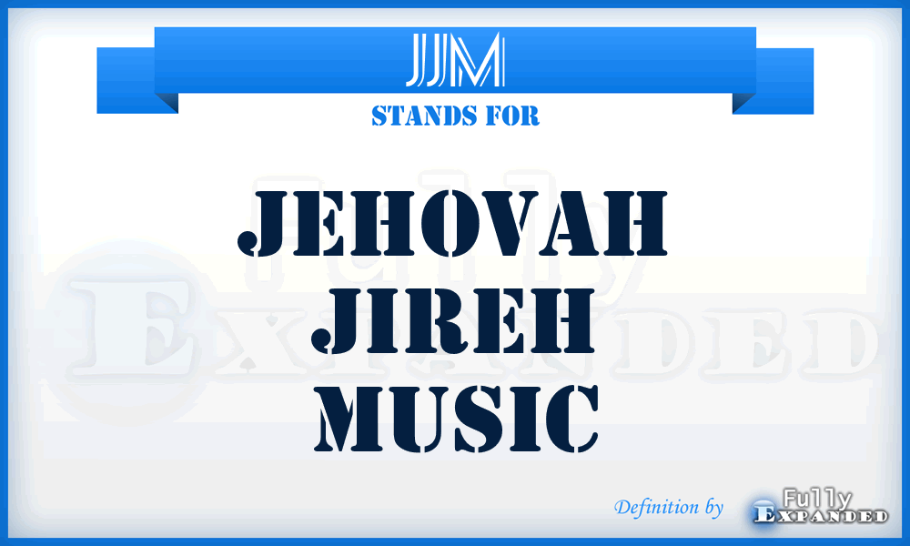 JJM - Jehovah Jireh Music