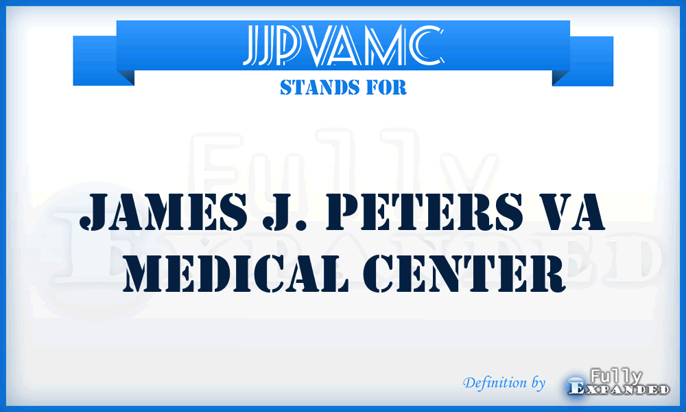 JJPVAMC - James J. Peters VA Medical Center