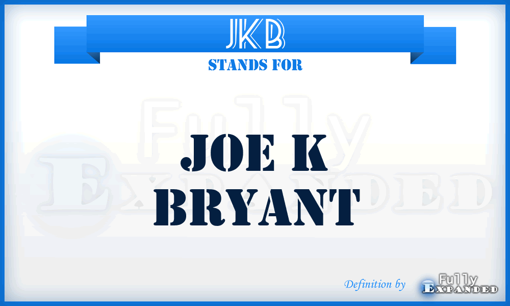 JKB - Joe K Bryant