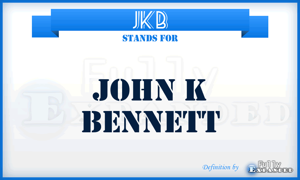 JKB - John K Bennett