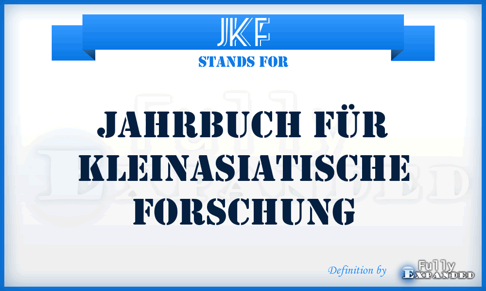 JKF - Jahrbuch für kleinasiatische Forschung