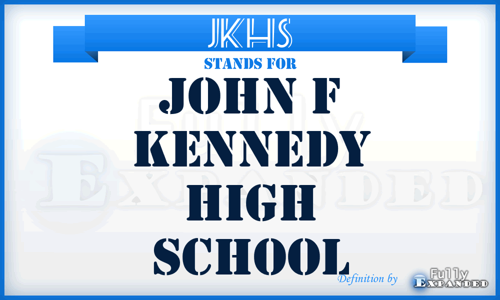 JKHS - John f Kennedy High School