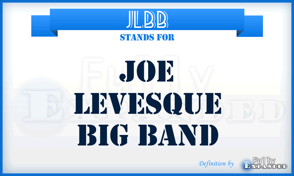 JLBB - Joe Levesque Big Band