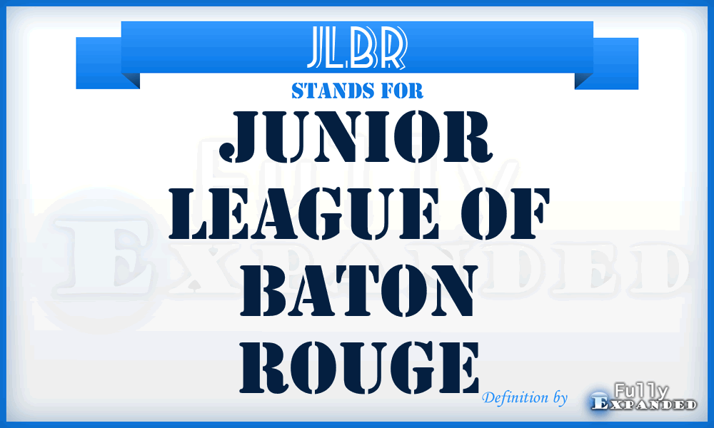JLBR - Junior League of Baton Rouge
