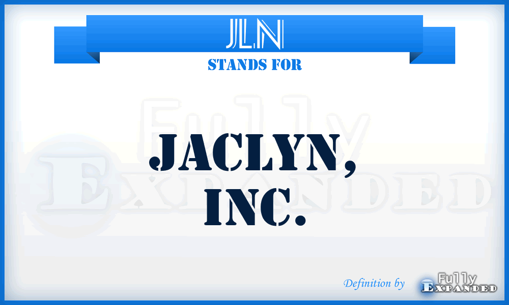 JLN - Jaclyn, Inc.
