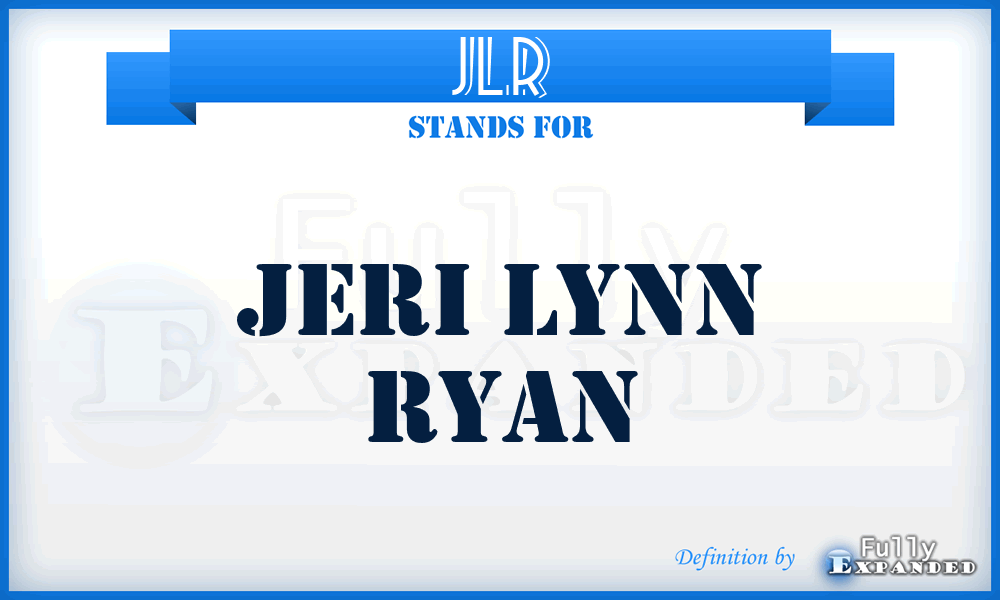 JLR - Jeri Lynn Ryan