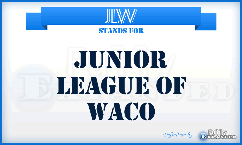 JLW - Junior League of Waco