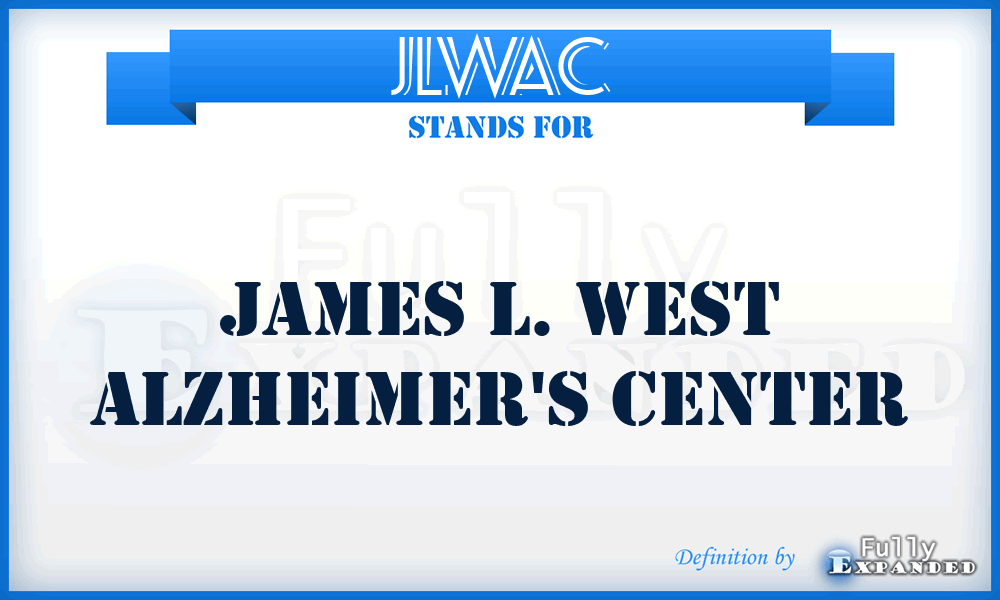 JLWAC - James L. West Alzheimer's Center