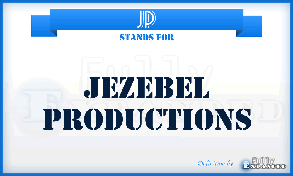 JP - Jezebel Productions