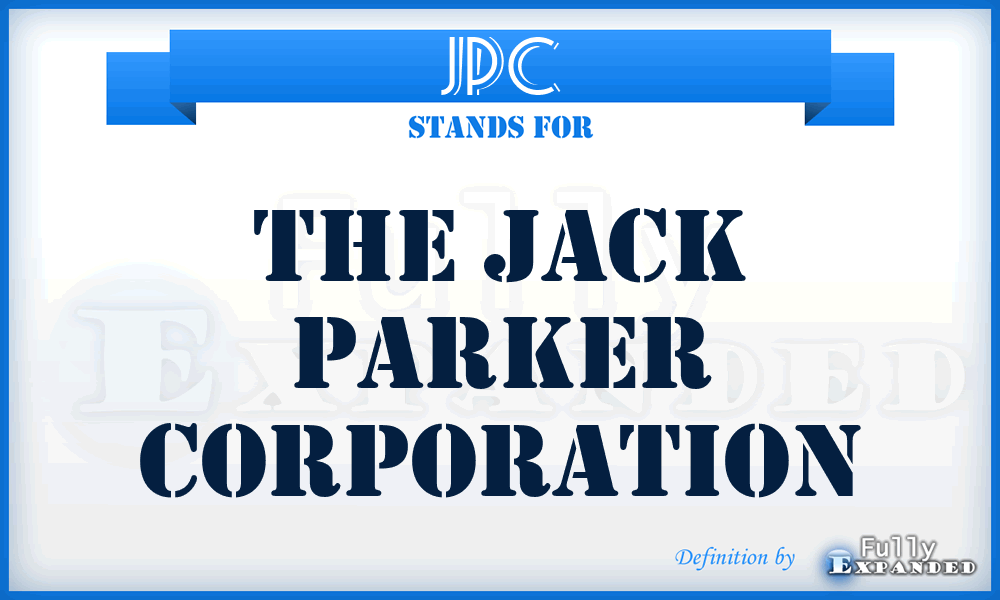 JPC - The Jack Parker Corporation