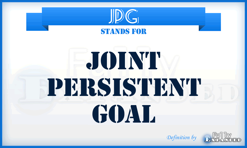 JPG - Joint Persistent Goal