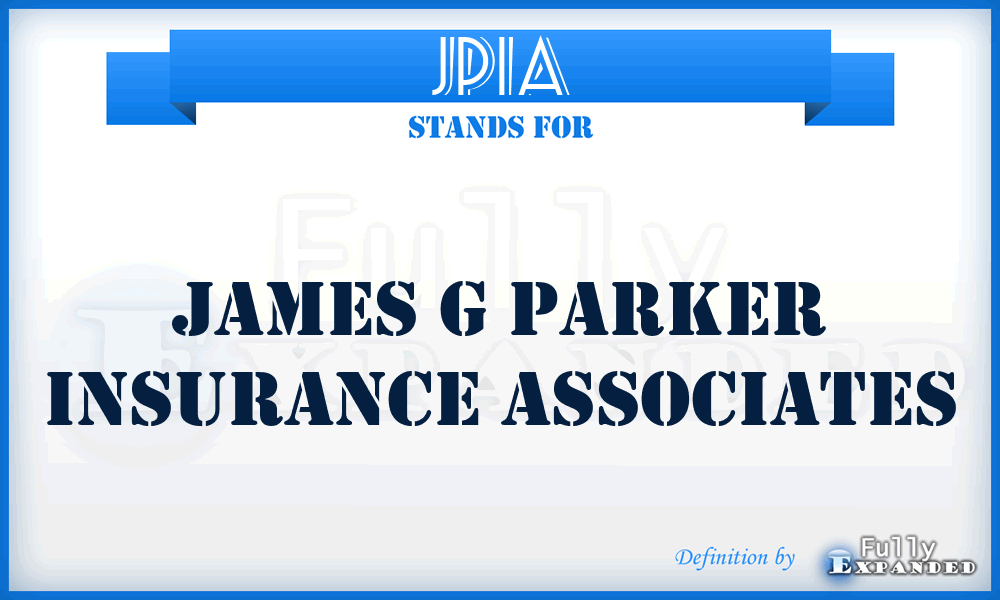 JPIA - James g Parker Insurance Associates