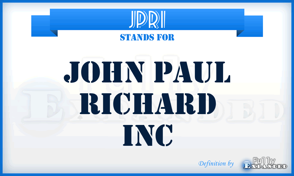 JPRI - John Paul Richard Inc