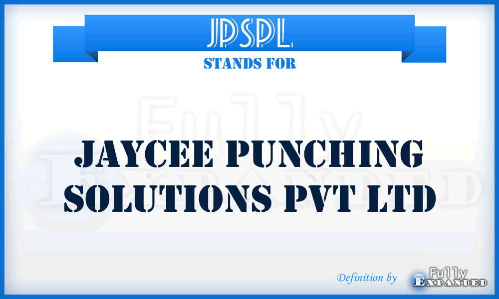 JPSPL - Jaycee Punching Solutions Pvt Ltd