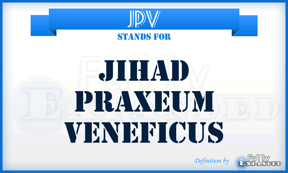 JPV - Jihad Praxeum Veneficus
