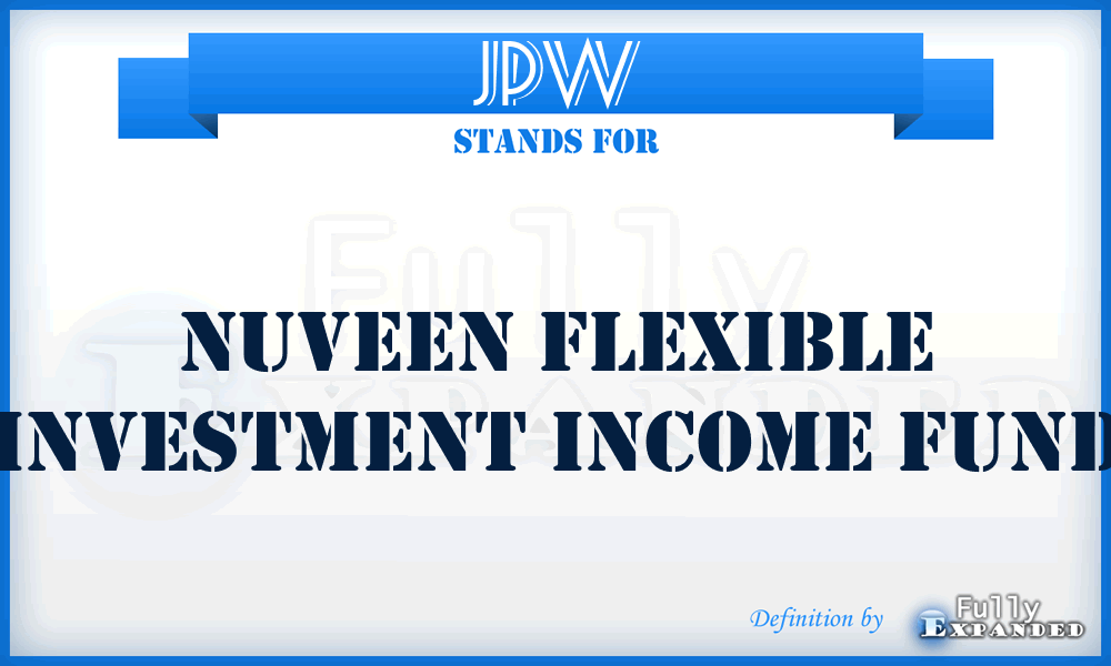 JPW - Nuveen Flexible Investment Income Fund