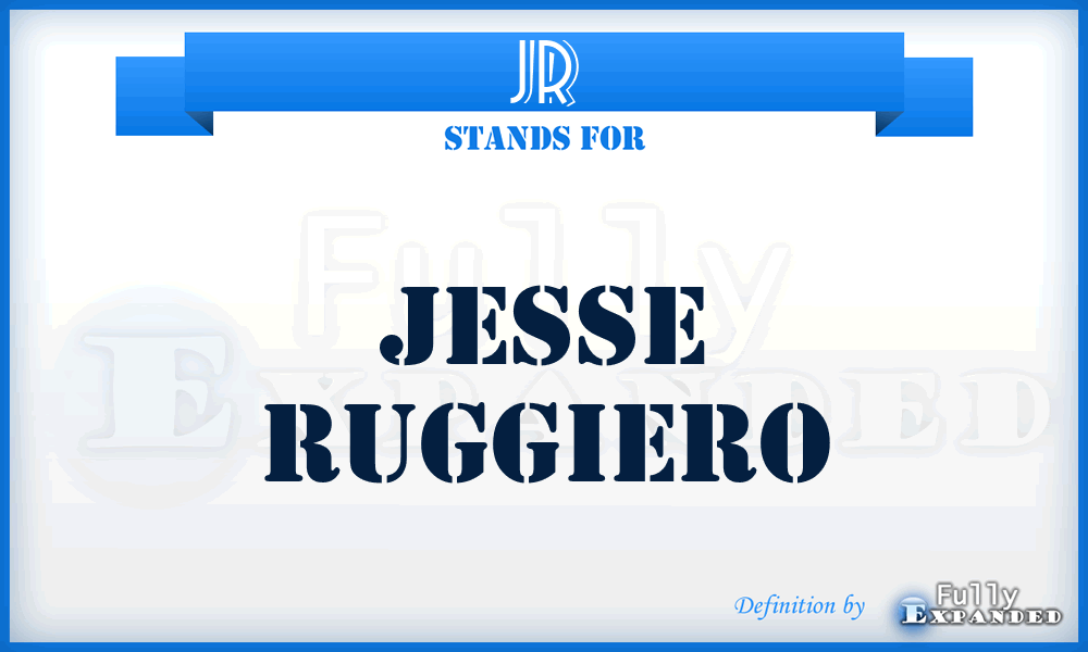 JR - Jesse Ruggiero