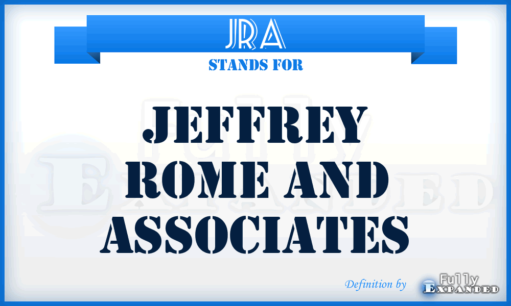 JRA - Jeffrey Rome and Associates